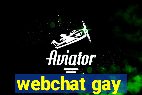 webchat gay